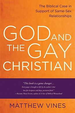 Broché God and the Gay Christian de Matthew Vines