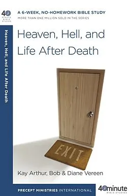 ePUB Heaven, Hell, and Life After Death von Kay Arthur, Bob Vereen, Diane Vereen