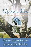 E-Book (epub) Spoken For von Robin Jones Gunn, Alyssa Joy Bethke