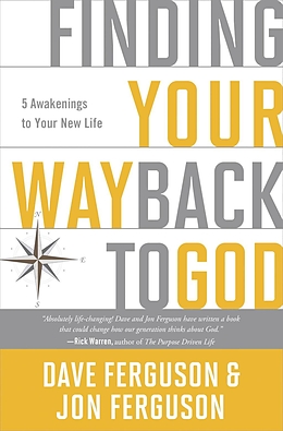 E-Book (epub) Finding Your Way Back to God von Dave Ferguson, Jon Ferguson