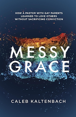 eBook (epub) Messy Grace de Caleb Kaltenbach