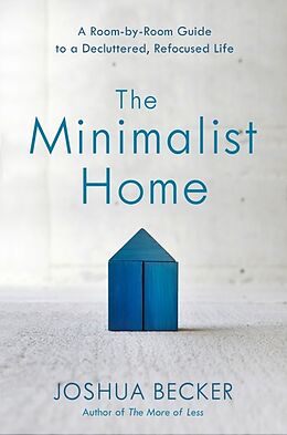 Livre Relié The Minimalist Home de Joshua Becker