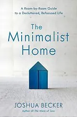 E-Book (epub) The Minimalist Home von Joshua Becker