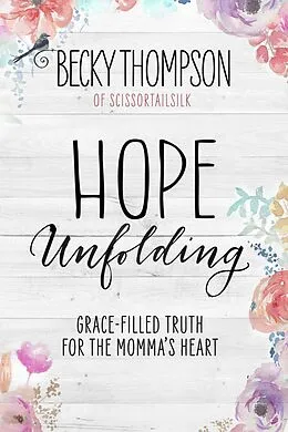 E-Book (epub) Hope Unfolding von Becky Thompson