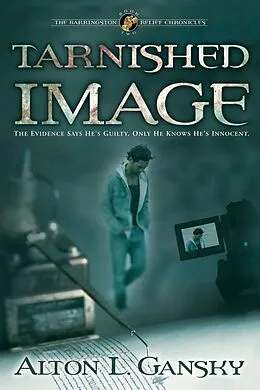 E-Book (epub) Tarnished Image von Alton L. Gansky