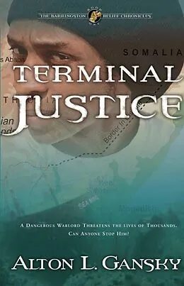 E-Book (epub) Terminal Justice von Alton L. Gansky
