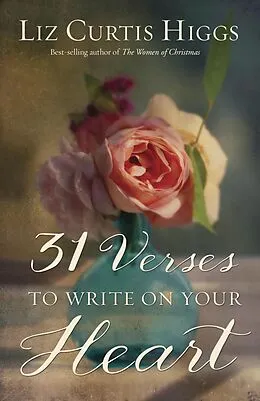 E-Book (epub) 31 Verses to Write on Your Heart von Liz Curtis Higgs