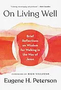 E-Book (epub) On Living Well von Eugene H. Peterson