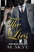 E-Book (epub) All the Lies We Tell von M. Skye