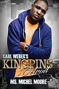 E-Book (epub) Carl Weber's Kingpins: Detroit von Ms. Michel Moore