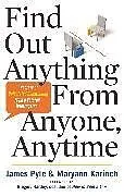 Kartonierter Einband Find Out Anything From Anyone, Anytime von James O. Pyle, Maryann Karinch