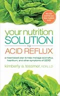 E-Book (epub) Your Nutrition Solution to Acid Reflux von Kimberly A. Tessmer