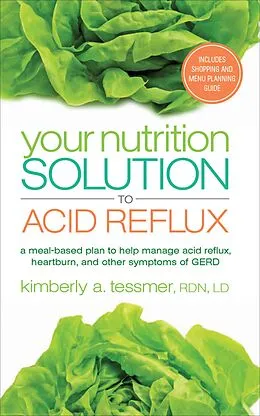 E-Book (epub) Your Nutrition Solution to Acid Reflux von Kimberly A. Tessmer