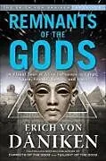 E-Book (epub) Remnants of the Gods von Erich Von Däniken