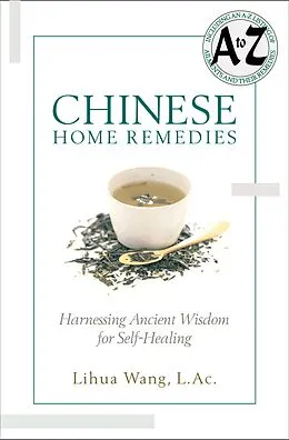 E-Book (epub) Chinese Home Remedies von Lihua Wang