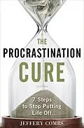 E-Book (epub) The Procrastination Cure von Jeffery Combs