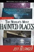 E-Book (epub) The World's Most Haunted Places von Jeff Belanger