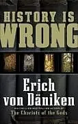 E-Book (epub) History Is Wrong von Erich Von Däniken