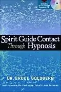 E-Book (epub) Spirit Guide Contact Through Hypnosis von Bruce Goldberg