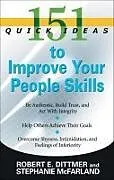 E-Book (epub) 151 Quick Ideas to Improve Your People Skills von Robert Dittmer, Stephanie McFarland