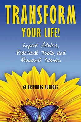 E-Book (epub) Transform Your Life! von Co-Authors