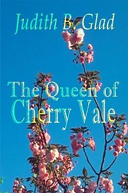 E-Book (epub) Queen of Cherry Vale von Judith B Glad
