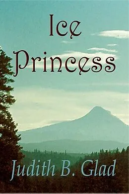 E-Book (epub) Ice Princess von Judith B Glad