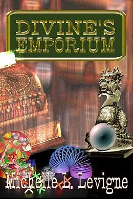 E-Book (epub) Divine's Emporium von Michelle L Levigne