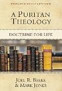 Livre Relié A Puritan Theology de Joel R Beeke, Mark Jones