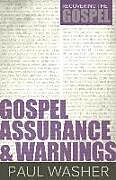 Couverture cartonnée Gospel Assurance and Warnings de Paul Washer