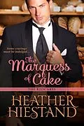 E-Book (epub) The Marquess of Cake von Heather Hiestand