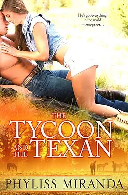 E-Book (epub) The Tycoon and the Texan von Phyliss Miranda