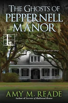 E-Book (epub) The Ghosts of Peppernell Manor von Amy M. Reade