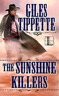 E-Book (epub) The Sunshine Killers von Giles Tippette