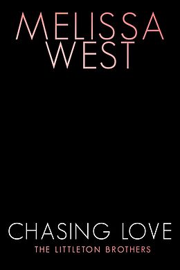 E-Book (epub) Chasing Love von Melissa West