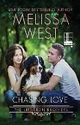 Kartonierter Einband Chasing Love von Melissa West