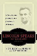 Kartonierter Einband Lincoln Speaks to Leaders von Gene Griessman, Pat Williams, Peggy Matthews Rose
