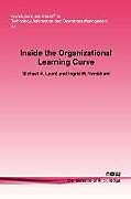 Couverture cartonnée Inside the Organizational Learning Curve de Michael A. Lapr, Ingrid M. Nembhard, Michael A. Lapre