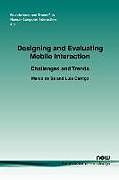 Couverture cartonnée Designing and Evaluating Mobile Interaction de Marco De S., Luis Carri O., Marco De Sa
