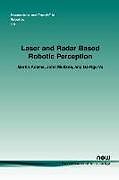 Kartonierter Einband Laser and Radar Based Robotic Perception von Martin Adams, John Mullane, Ba-Ngu Vo