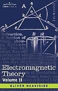 Kartonierter Einband Electromagnetic Theory, Volume 2 von Oliver Heaviside