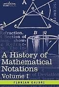 A History of Mathematical Notations