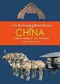 E-Book (epub) An Illustrated Brief History of China von Wang Jian, Fang Xiaoyan