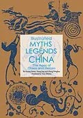 E-Book (epub) Illustrated Myths & Legends of China von Huang Dehai, Xiang Jing, Zhang Dinghao
