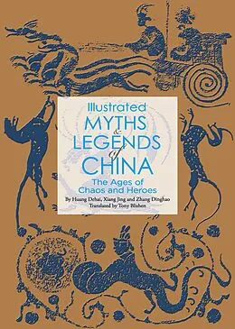 E-Book (epub) Illustrated Myths & Legends of China von Huang Dehai, Xiang Jing, Zhang Dinghao