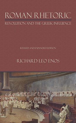 E-Book (pdf) Roman Rhetoric von Richard Leo Enos