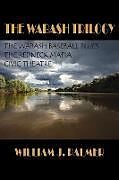 Kartonierter Einband The Wabash Trilogy von William J. Palmer