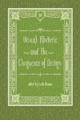 E-Book (pdf) Visual Rhetoric and the Eloquence of Design von 