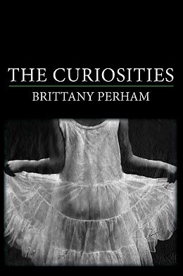 E-Book (pdf) Curiosities, The von Brittany Perham