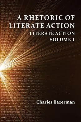 E-Book (pdf) Rhetoric of Literate Action, A von Charles Bazerman